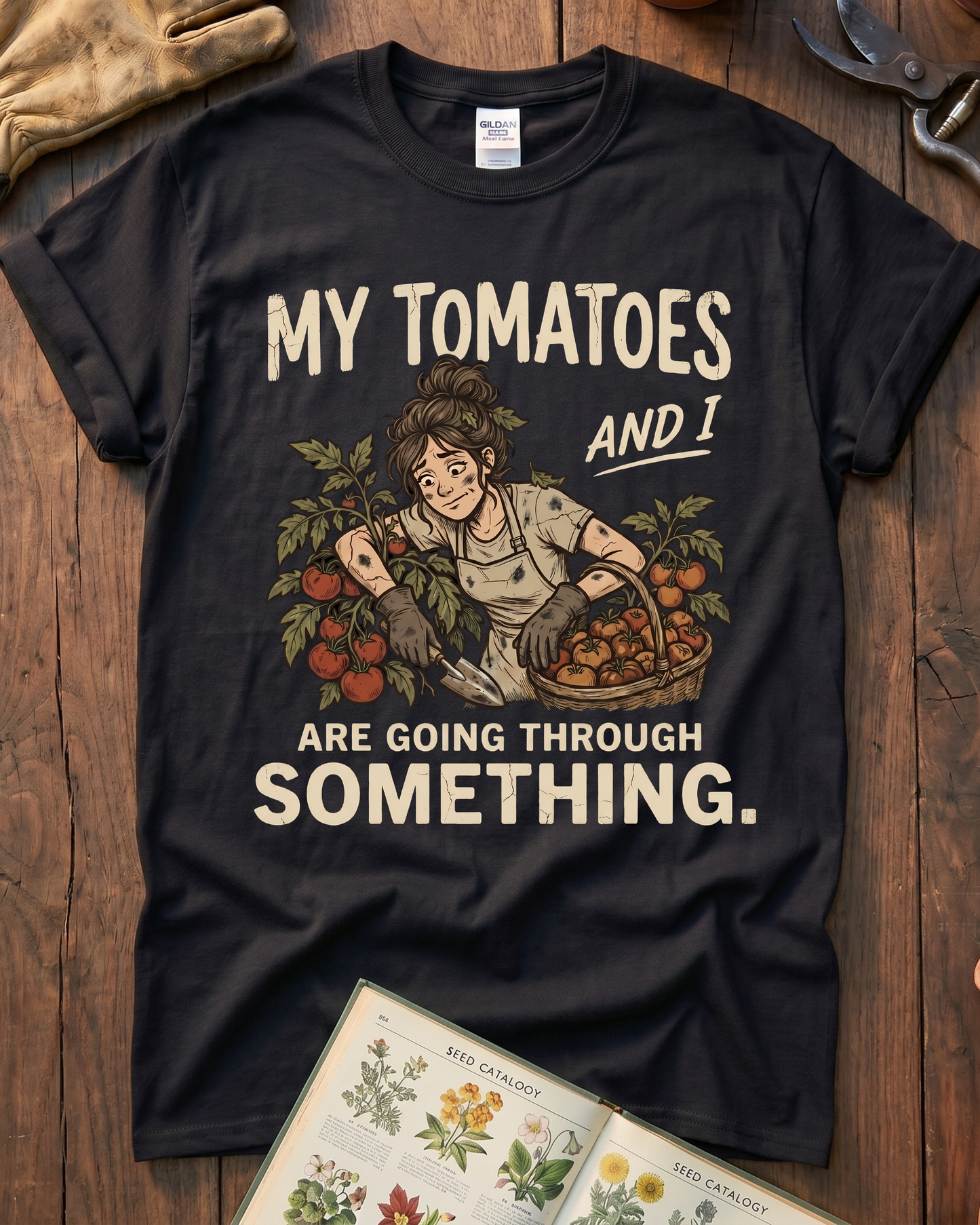 My Tomatoes And I T-Shirt