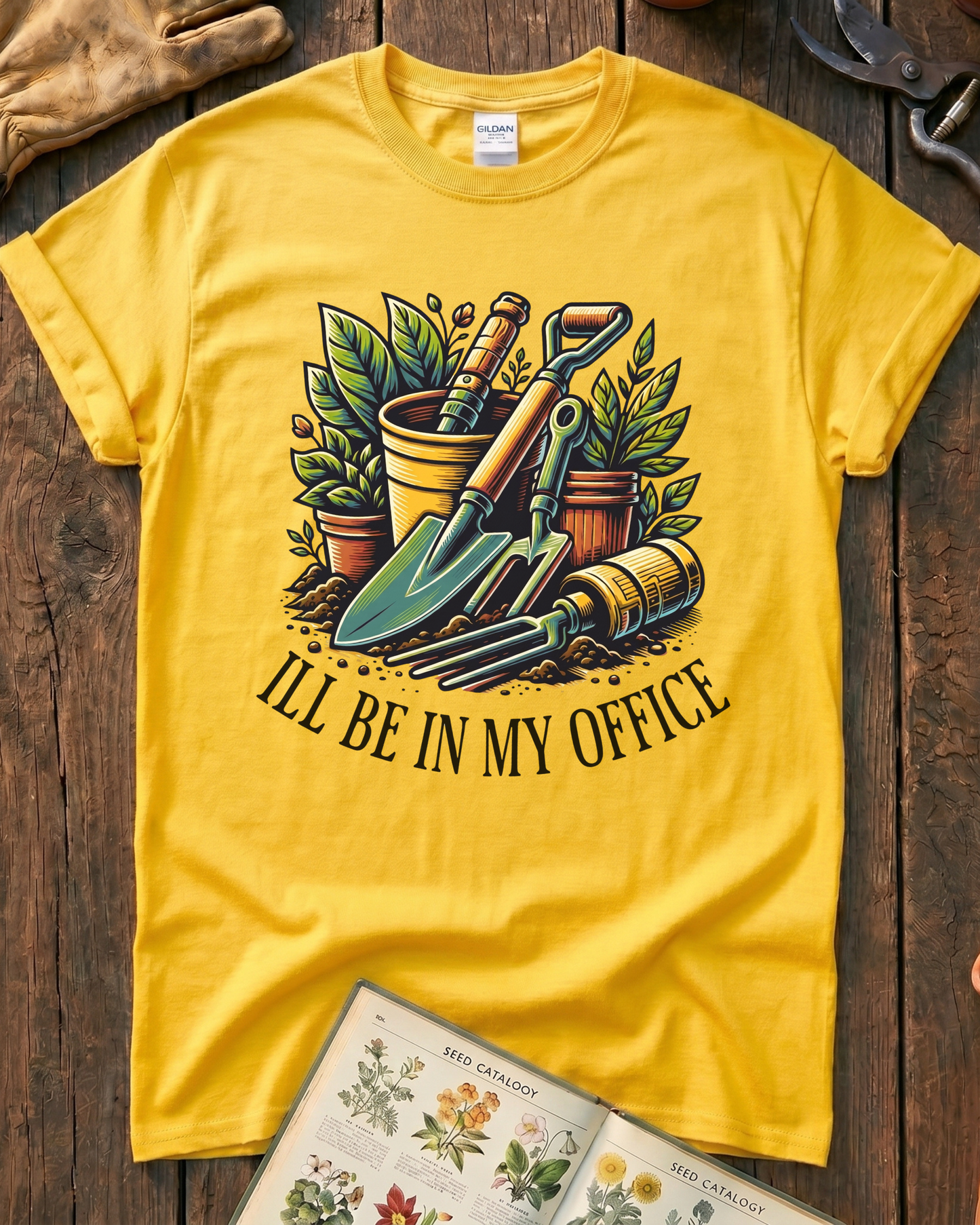 I'll Be In My Office Garden T‑Shirt