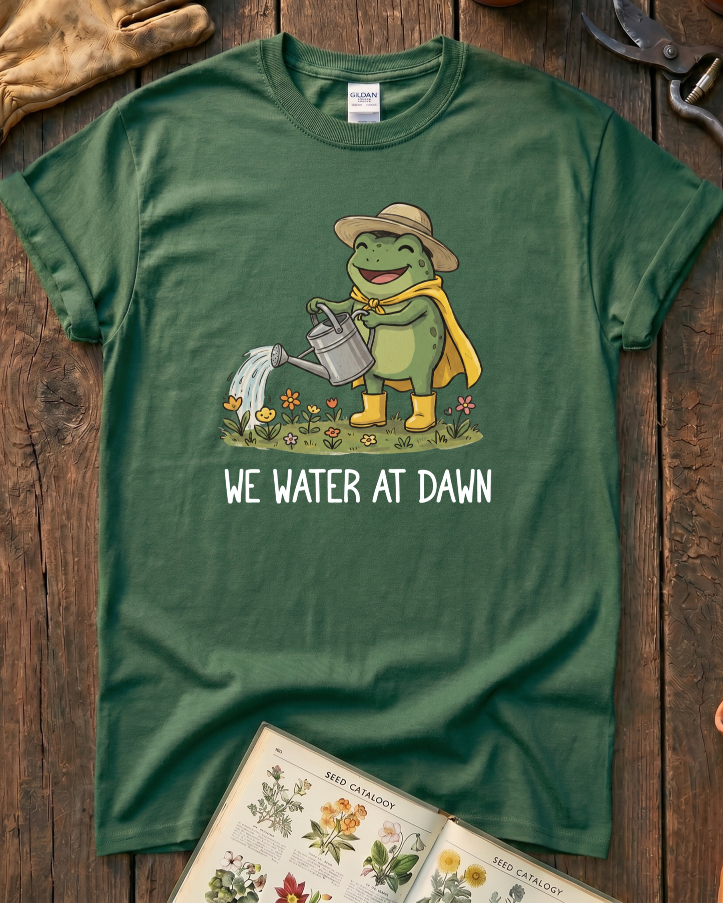 We Water At Dawn T‑Shirt