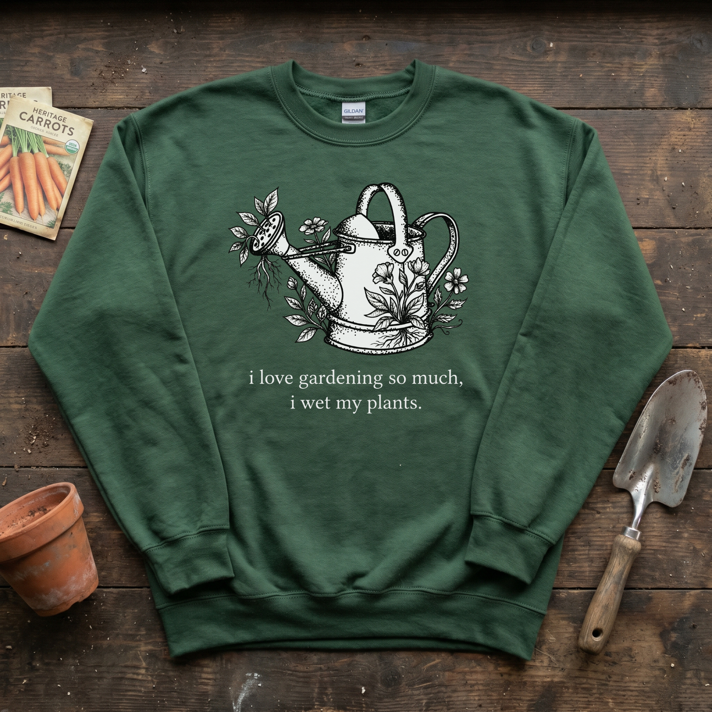 I Love Gardening So Much Sweatshirt