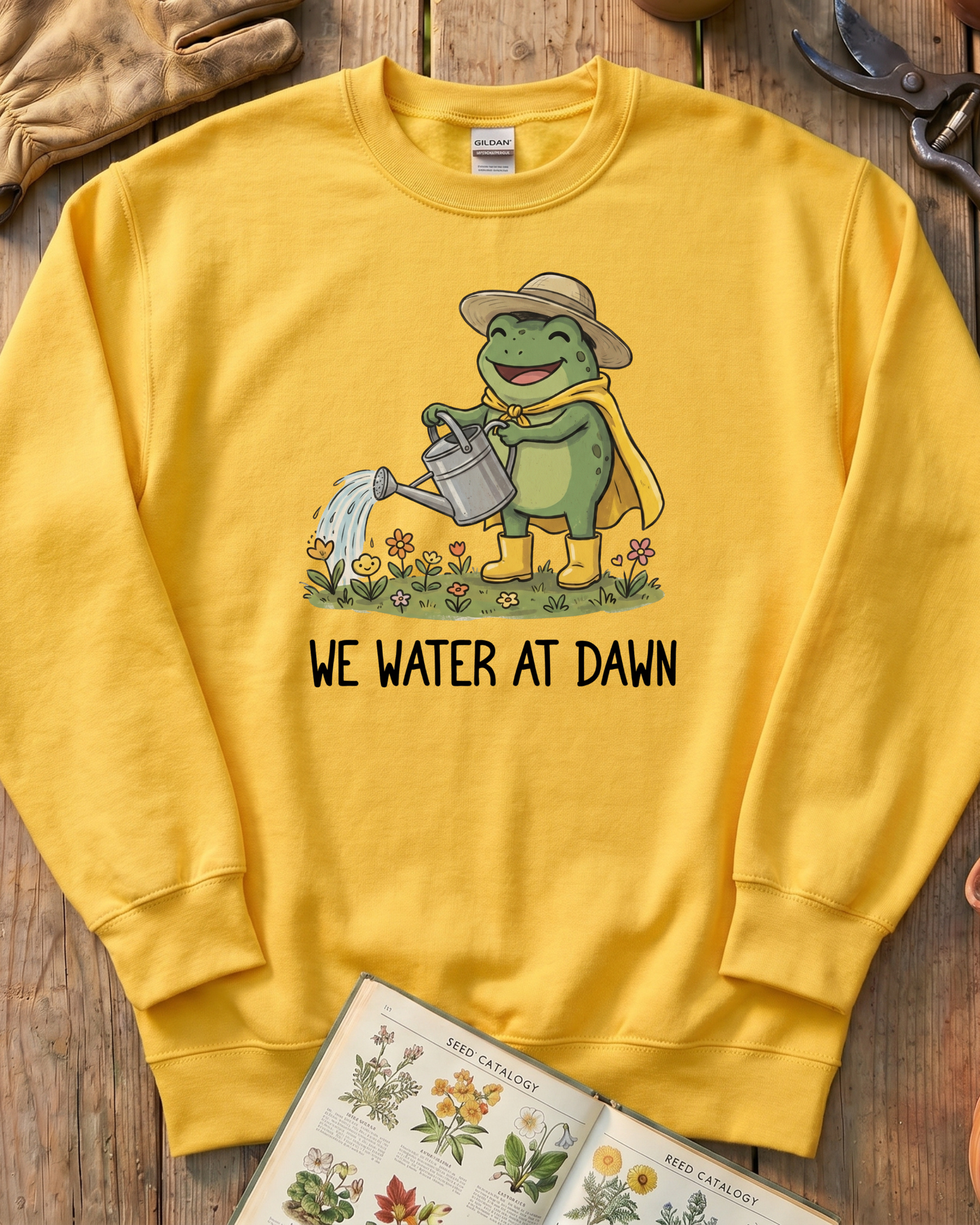 We Water At Dawn Sweatshirt