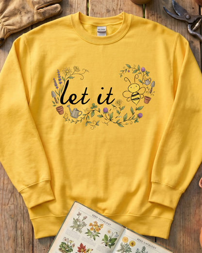 Let It Bee Sweatshirt