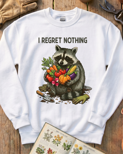 I Regret Nothing Raccoon Garden Shirt Sweatshirt