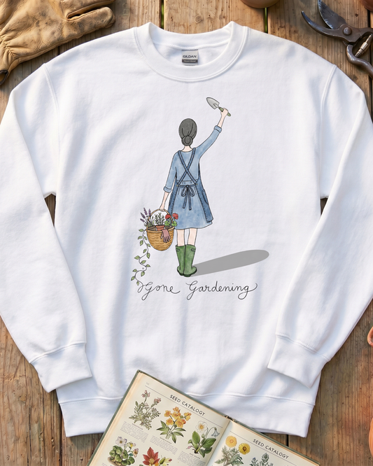 Gone Gardening Cottagecore Sweatshirt