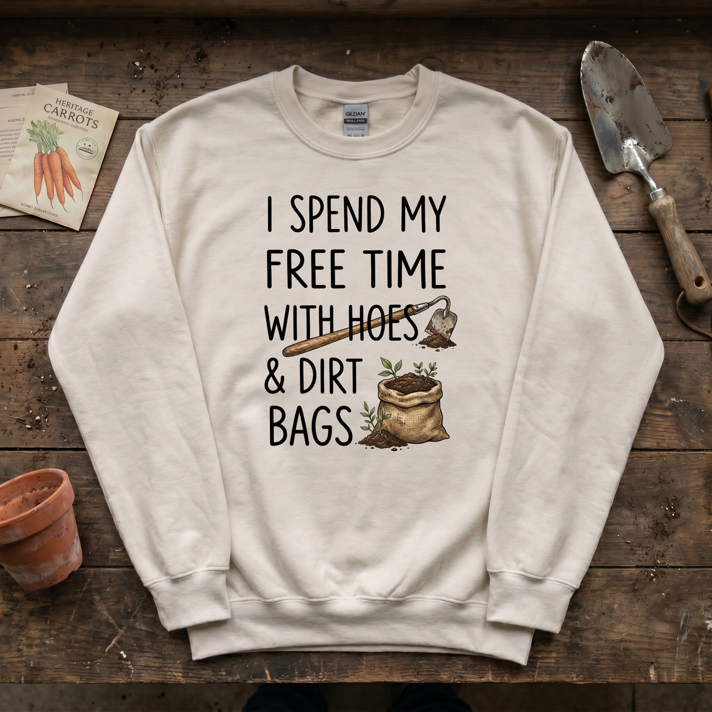 Spend Time With Hoes & Dirty Bags Sweatshirt