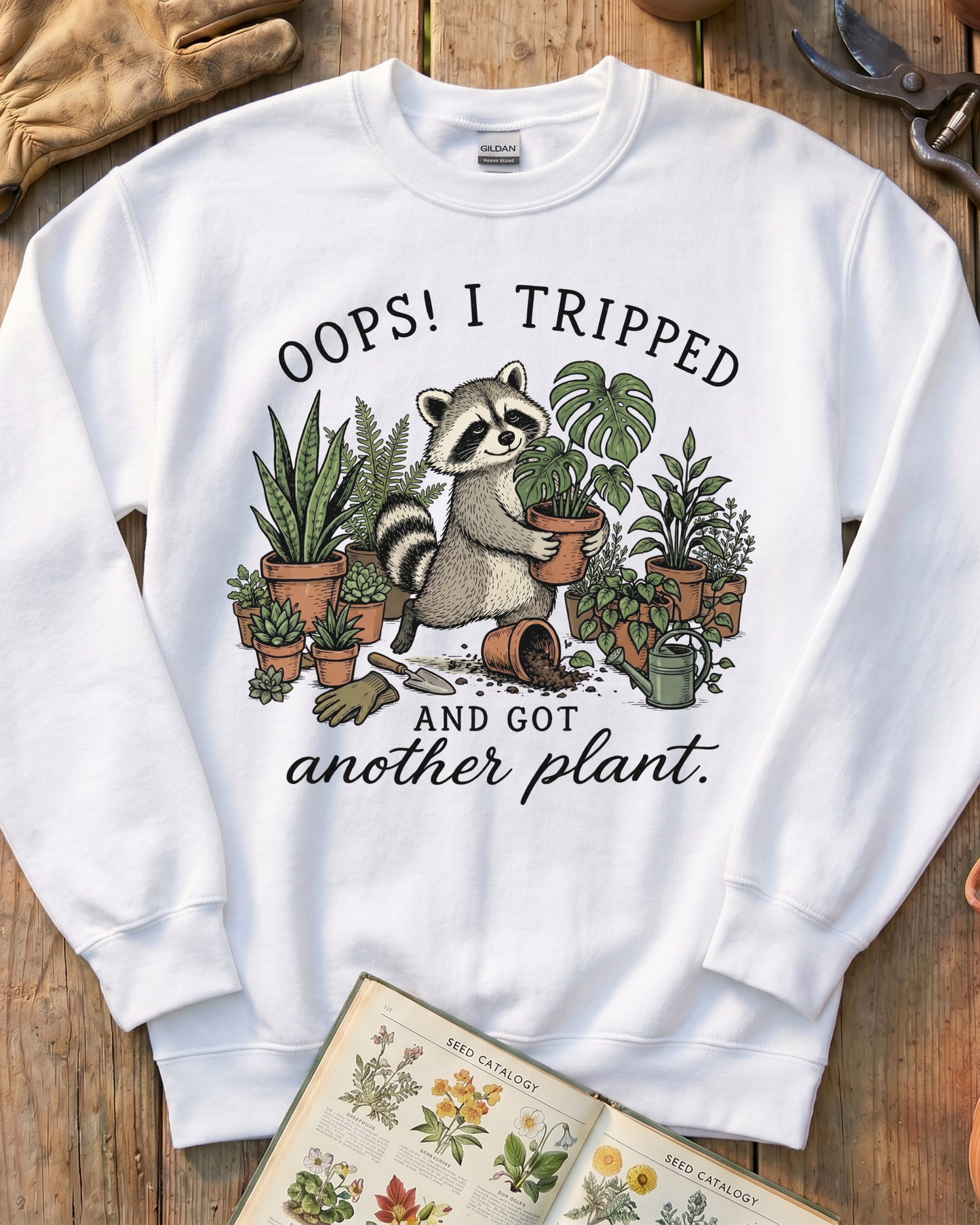 Oops I Tripped and Got Another Plant Sweatshirt
