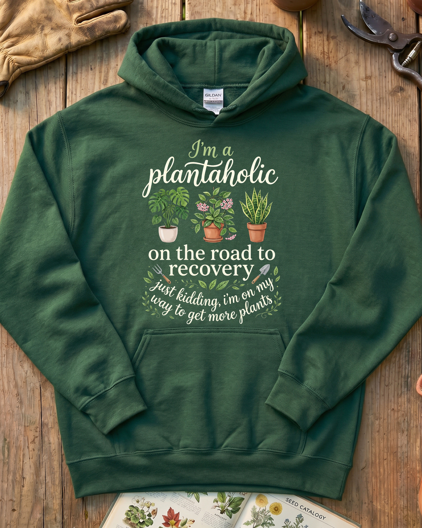 I'm a Plantaholic Hoodie