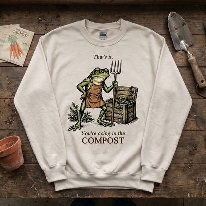 Going In The Compost Sweatshirt