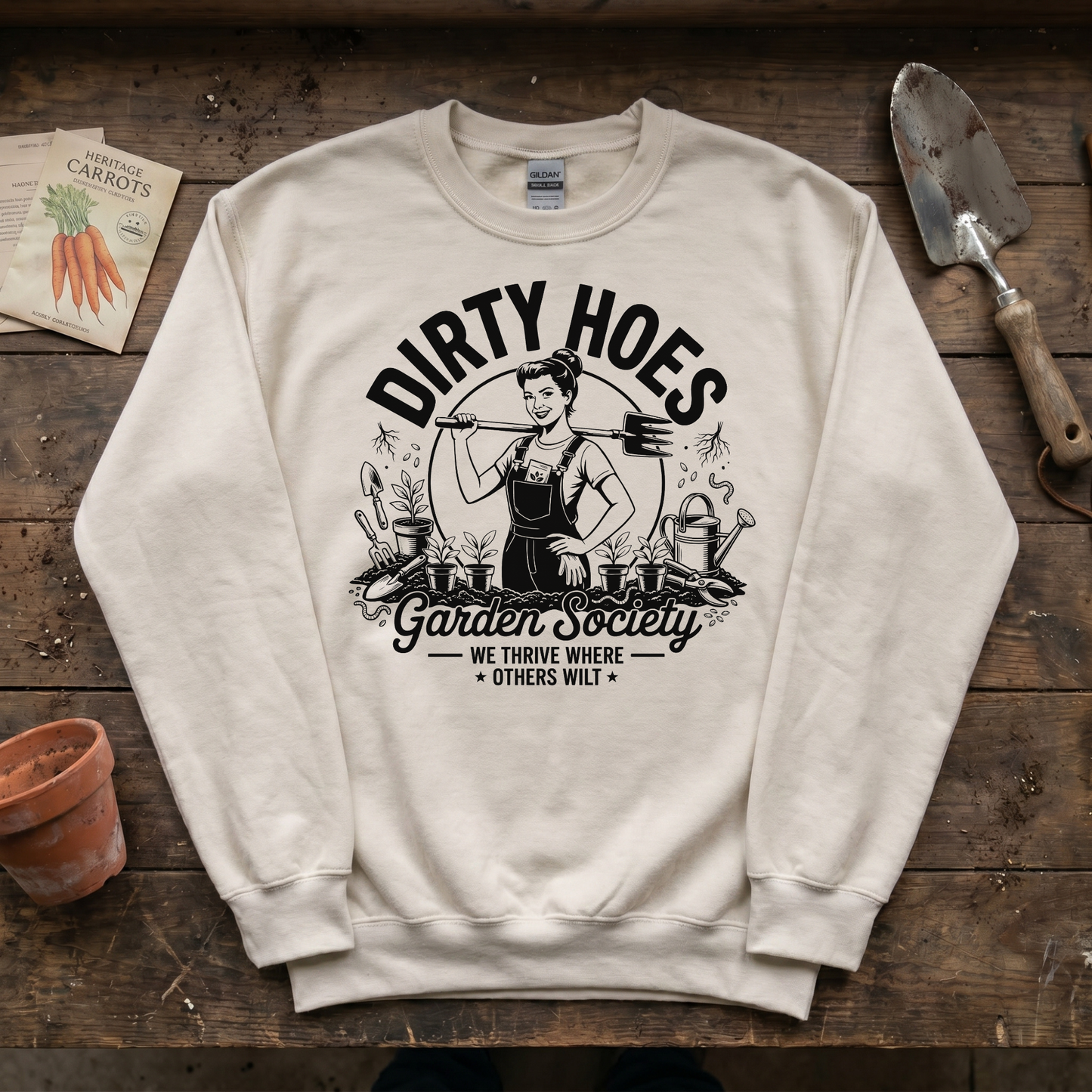Dirty Hoes Garden Society Sweatshirt