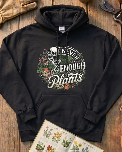 Never Enough Plants Tee Hoodie
