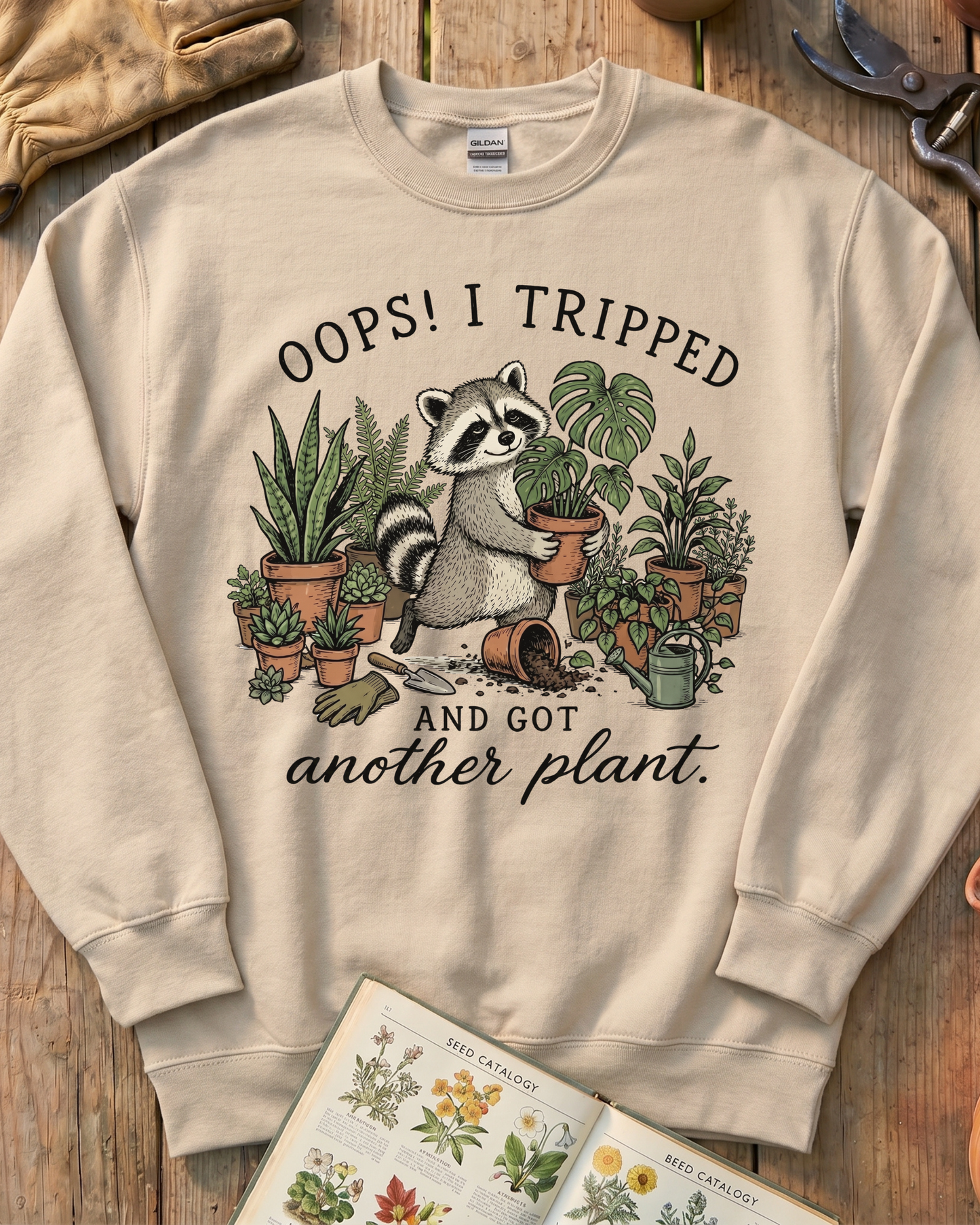 Oops I Tripped and Got Another Plant Sweatshirt