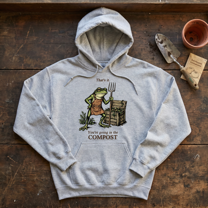 Going In The Compost Hoodie