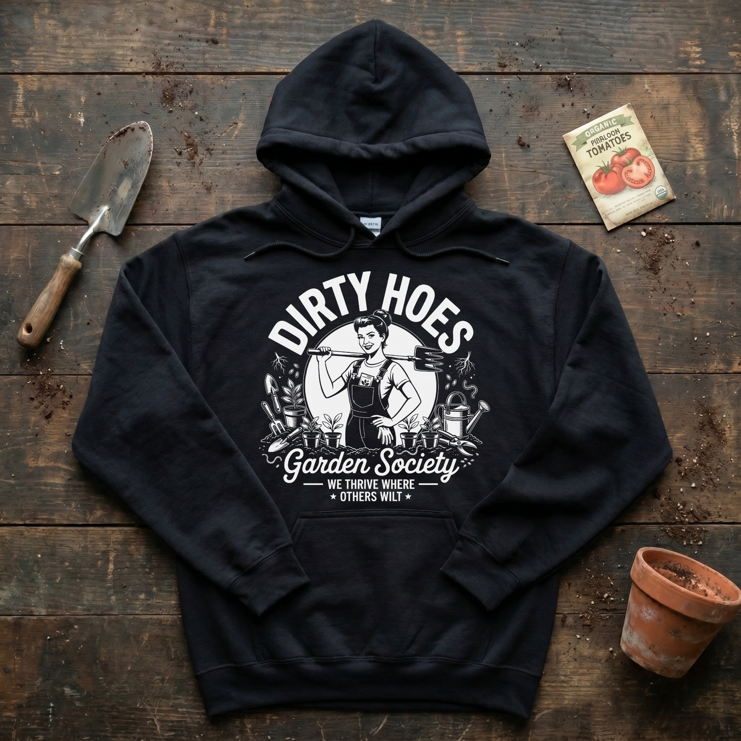 Dirty Hoes Garden Society Hoodie