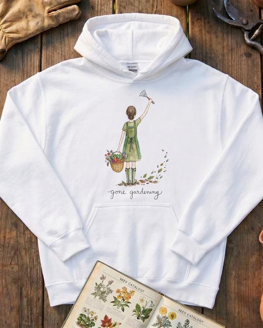 Gone Gardening Hoodie