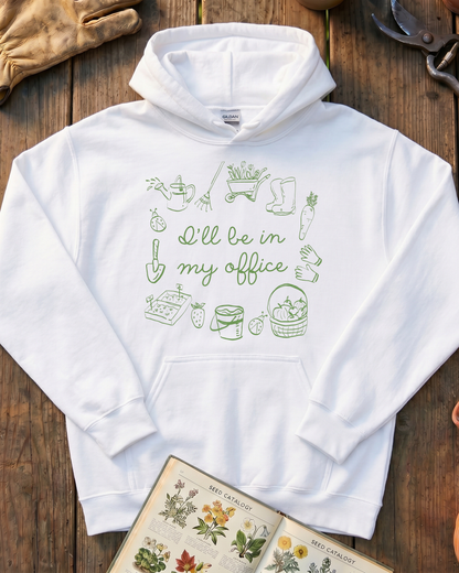 I'll Be In My Office Hoodie