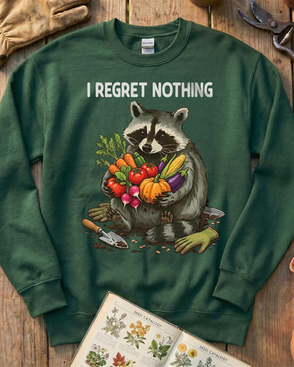 I Regret Nothing Raccoon Garden Shirt Sweatshirt