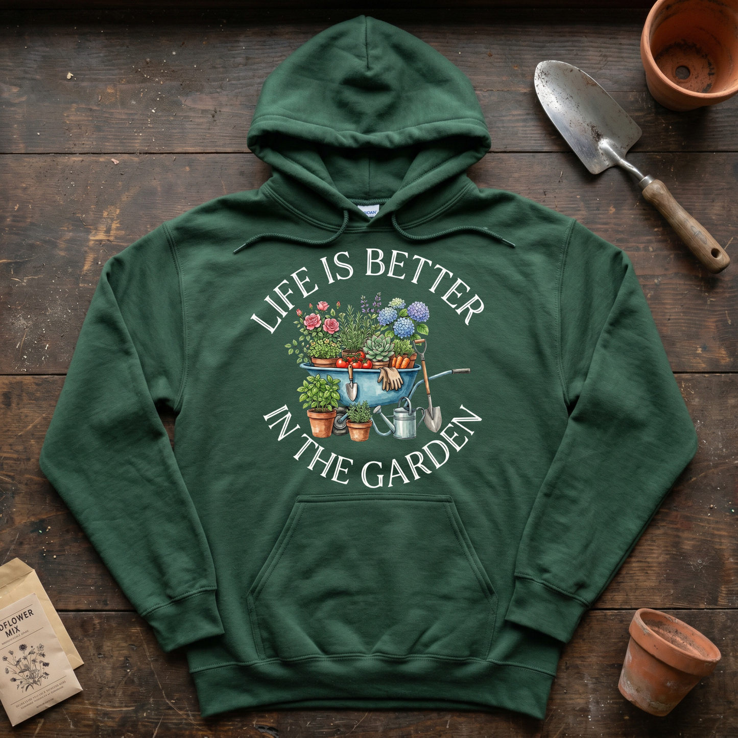 Life is Better in The Garden Hoodie