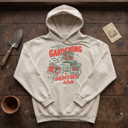 Gardening Obsessed Club Hoodie