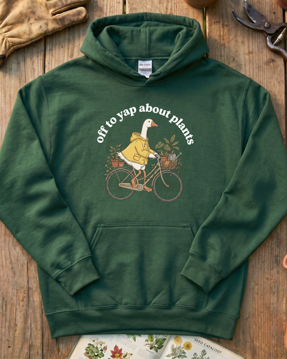 Off To Yap About Plants Hoodie