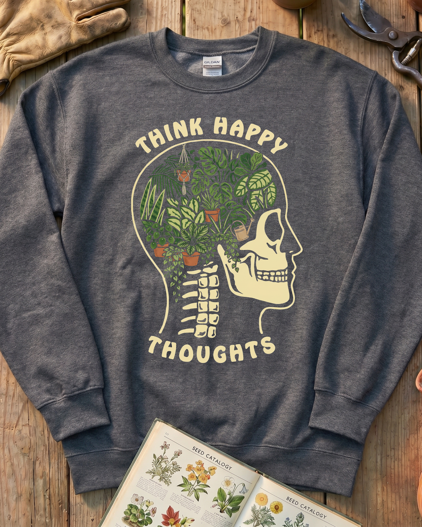 Think Happy Thoughts Plant Sweatshirt