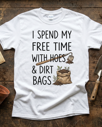 Spend Time With Hoes & Dirty Bags T‑Shirt