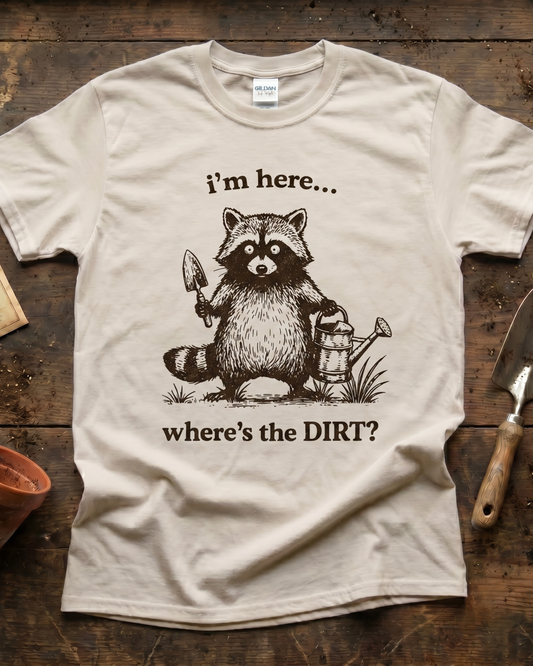 Where’s the DIRT? T‑Shirt
