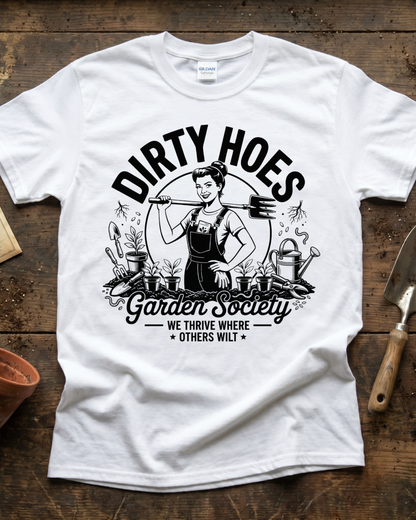 Dirty Hoes Garden Society T‑Shirt