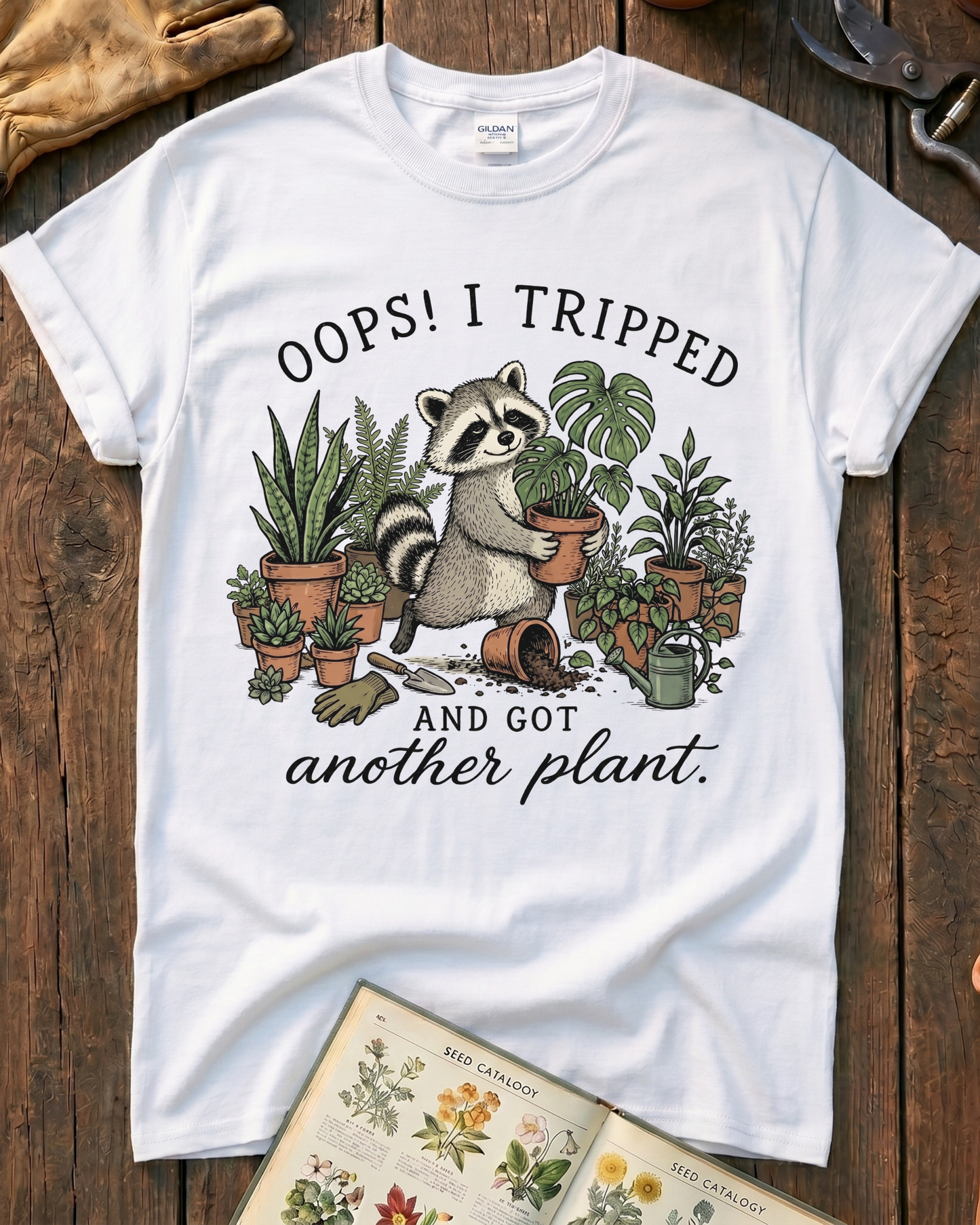 Oops I Tripped and Got Another Plant T‑Shirt