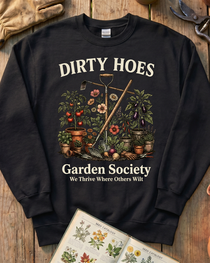 Funny Dirty Hoes Gardening Sweatshirt