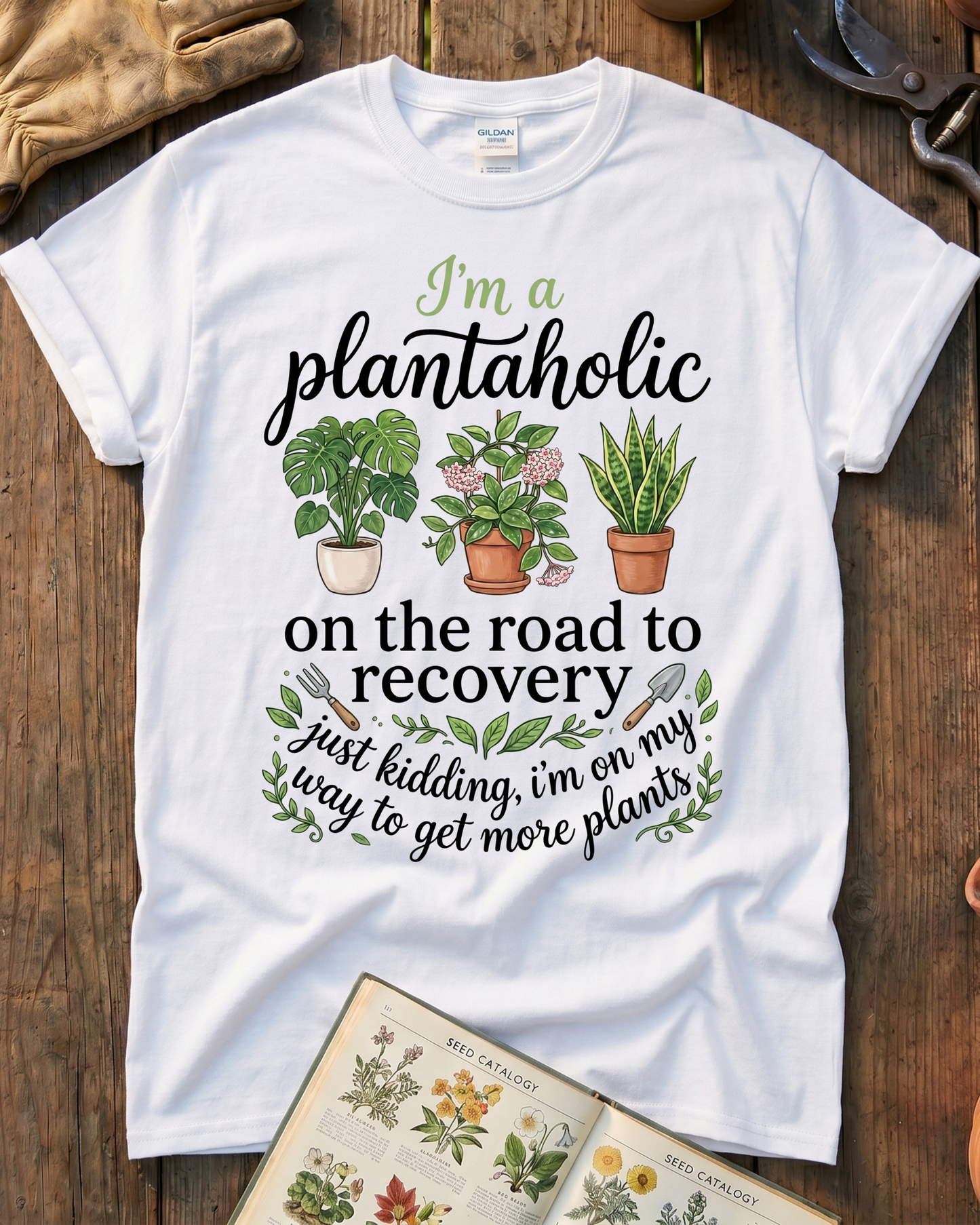 I'm a Plantaholic T‑Shirt