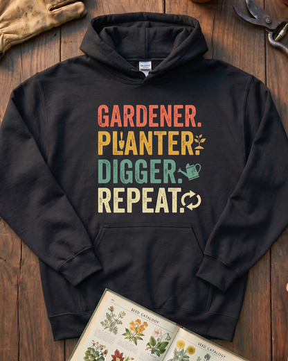 Gardener Planter Digger Repeat Hoodie