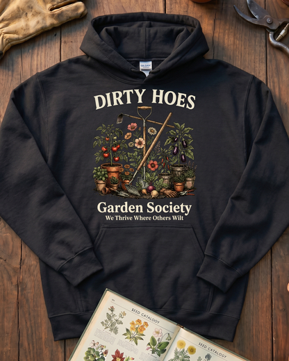 Dirty Hoes Garden Society Hoodie