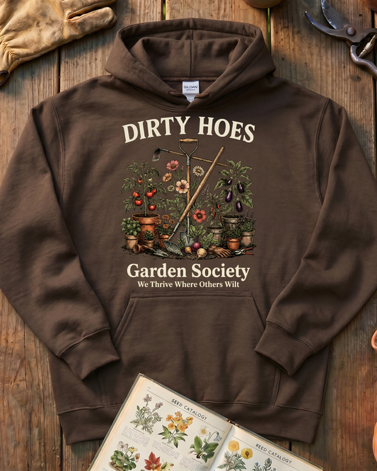 Dirty Hoes Garden Society Hoodie