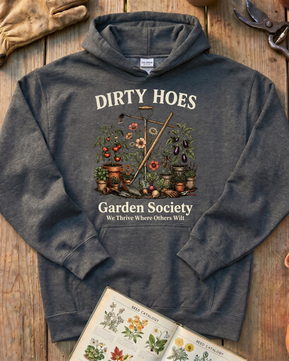 Dirty Hoes Garden Society Hoodie