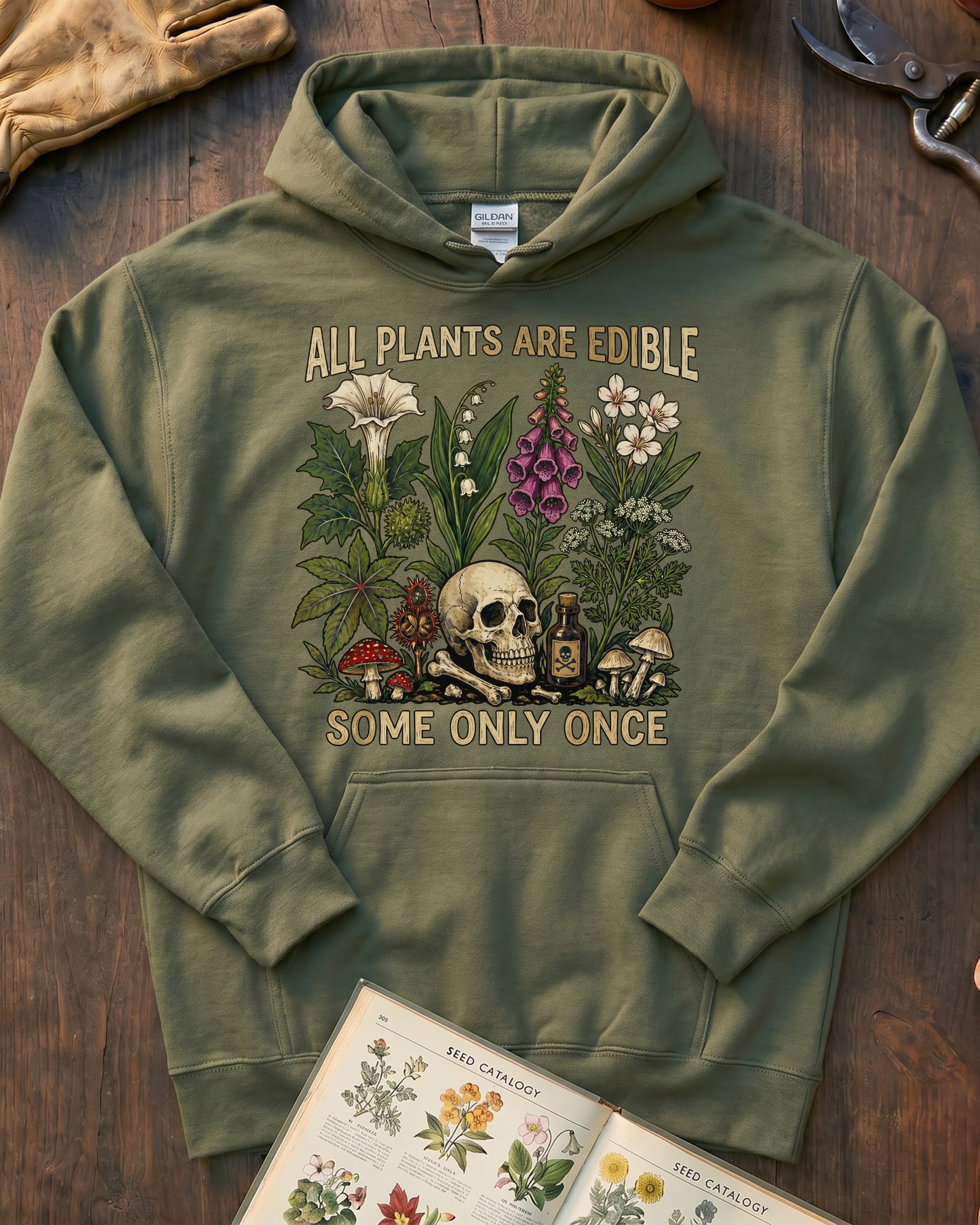 All Plants Are Edible Some Only Once Hoodie