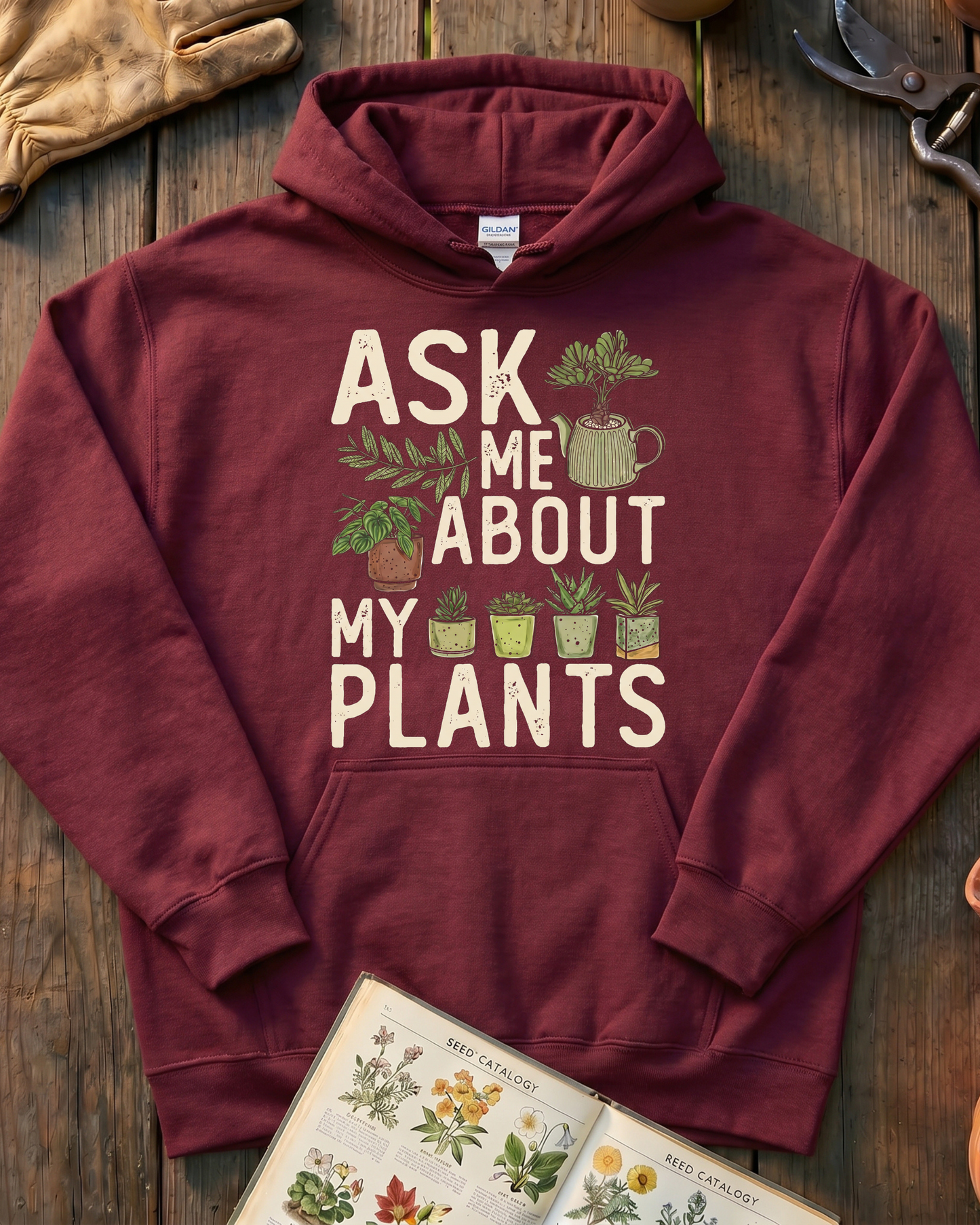 Ask Me About My Plants Hoodie