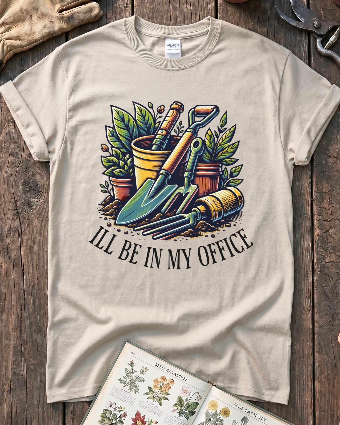 I'll Be In My Office Garden T‑Shirt
