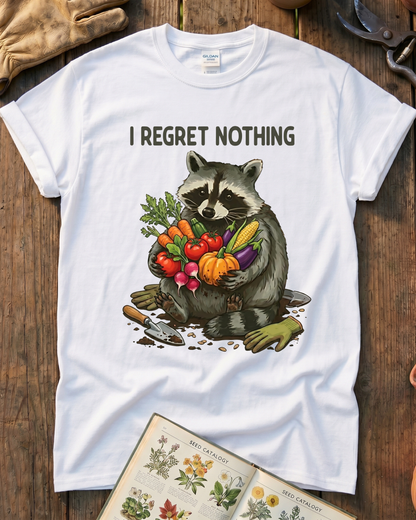 I Regret Nothing Raccoon Garden Shirt T-Shirt