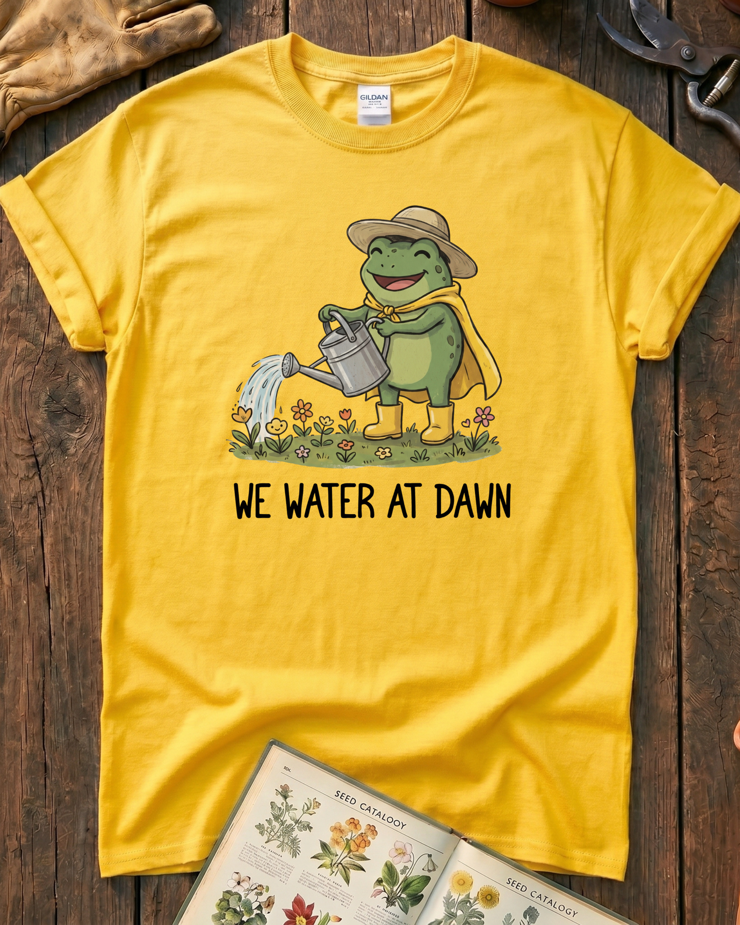 We Water At Dawn T‑Shirt