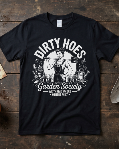 Dirty Hoes Garden Society T‑Shirt