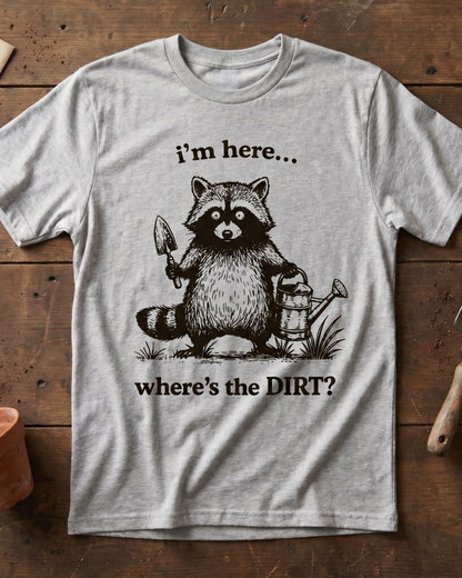 Where’s the DIRT? T‑Shirt