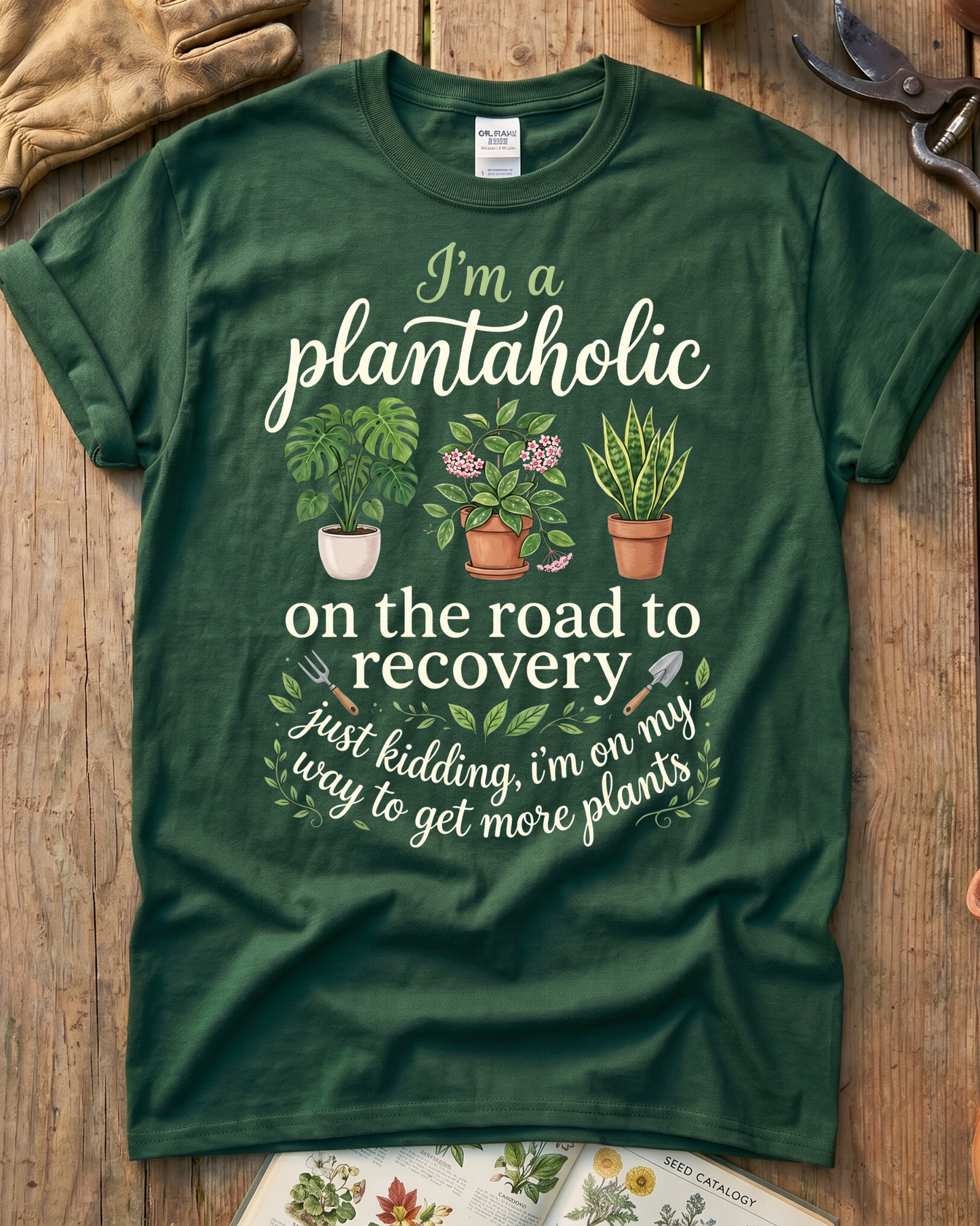 I'm a Plantaholic T‑Shirt