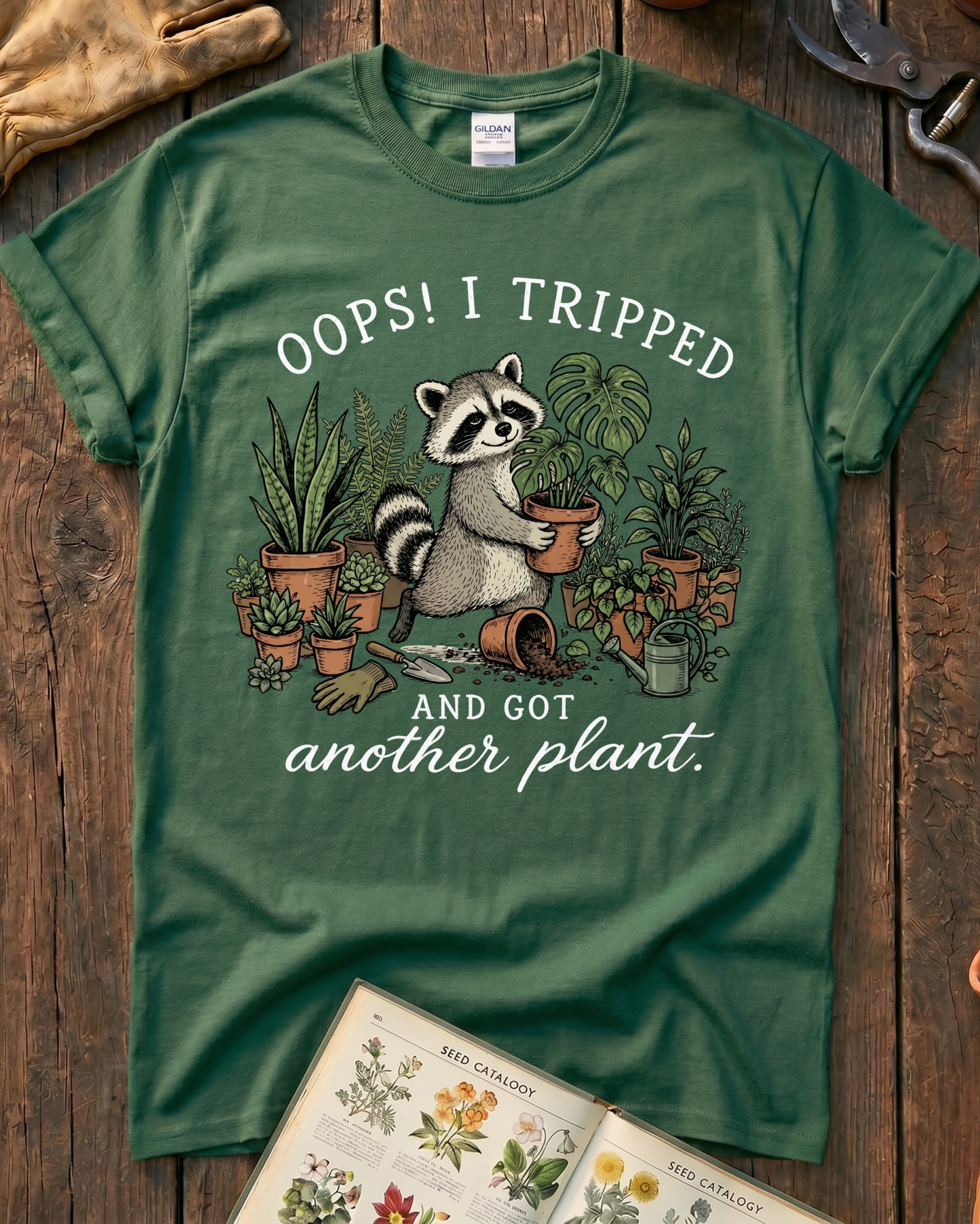 Oops I Tripped and Got Another Plant T‑Shirt