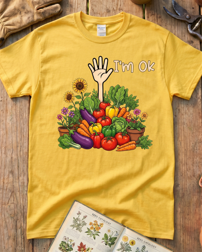 I’m OK Garden T‑Shirt