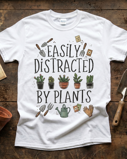 Easily Distracted by Plants T‑Shirt