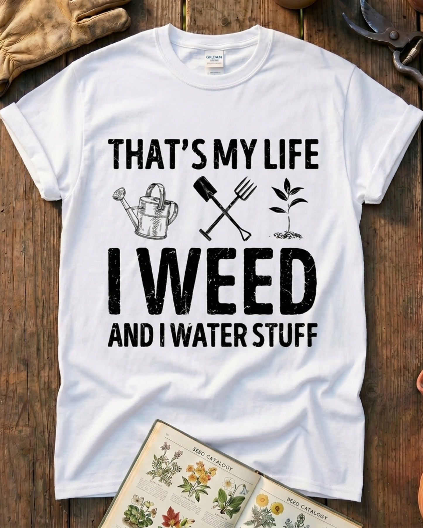 I Weed And Water Stuff T‑Shirt