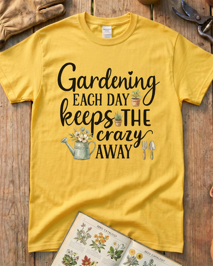 Gardening Keeps Crazy Away T‑Shirt