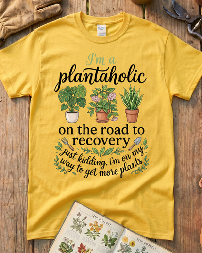 I'm a Plantaholic T‑Shirt