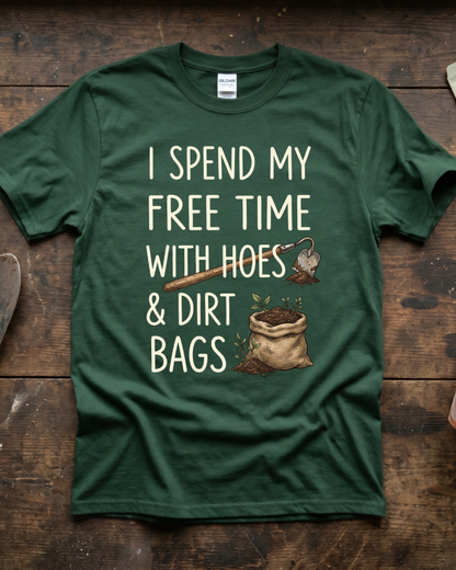 Spend Time With Hoes & Dirty Bags T‑Shirt