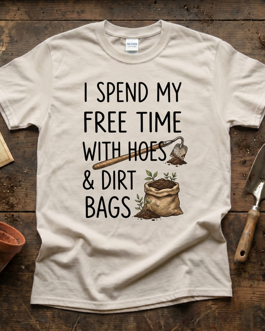 Spend Time With Hoes & Dirty Bags T‑Shirt